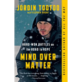 Mind Over Matter: Hard-Won Battles on the Road to Hope