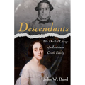 Descendants: The Divided Lineage of a Louisiana Creole Family