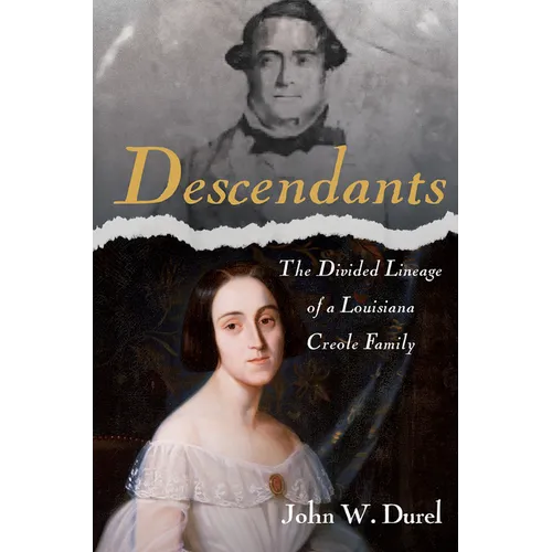 Descendants: The Divided Lineage of a Louisiana Creole Family