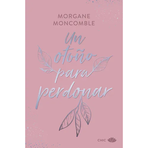 Un Otoño Para Perdonar