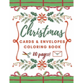 Christmas Cards and Envelopes Coloring Book: Special Gift for Kids and Adults