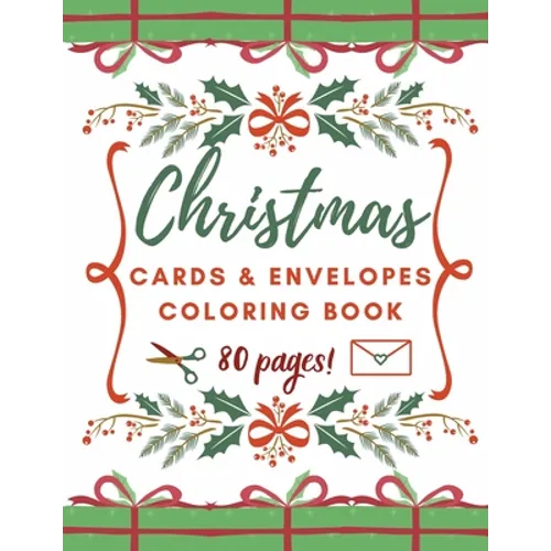Christmas Cards and Envelopes Coloring Book: Special Gift for Kids and Adults