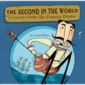 The Second in the World to Sail the Globe: Sir Francis Drake