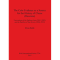 The Coin Evidence as a Source for the History of Classe (Ravenna): Excavations of the Harbour Area (2001-2005) and the Basilica of San Severo (2006-20