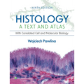 Histology: A Text and Atlas: With Correlated Cell and Molecular Biology