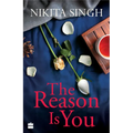 The Reason Is You