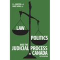 Law, Politics, and the Judicial Process in Canada, 5th Edition