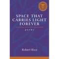 Space That Carries Light Forever