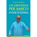 Un Dentista per Amico: Storie di Sorrisi