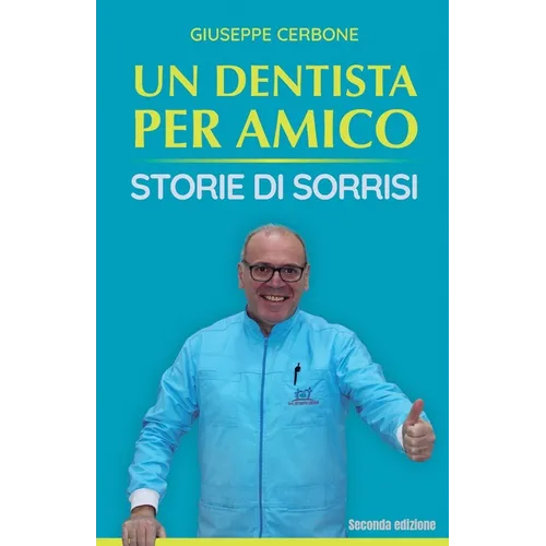 Un Dentista per Amico: Storie di Sorrisi