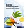 Terpenoids: Recent Advances in Extraction, Biochemistry and Biotechnology