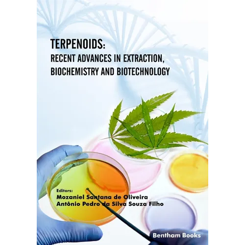 Terpenoids: Recent Advances in Extraction, Biochemistry and Biotechnology