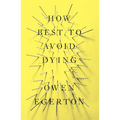 How Best To Avoid Dying: Stories