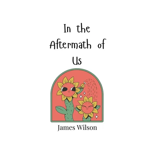 In the Aftermath of Us