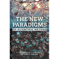 The new paradigms of Scientific Method