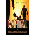 Capital and Dominant Capital Relations