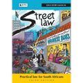 StreetLaw South Africa: Practical Law for South Africans - Educator's Manual