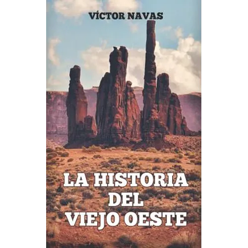 La Historia del Viejo Oeste