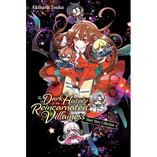 The Dark History of the Reincarnated Villainess Short Story Collection