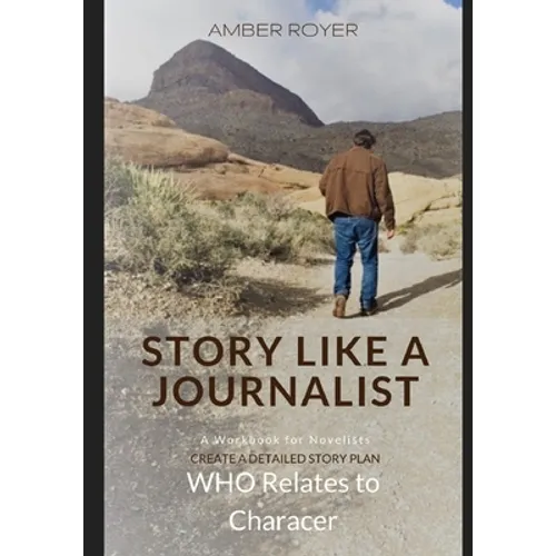 Story Like a Journalist - Who Relates to Character