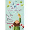 ¿Es tu primer funeral?: Spanish and English