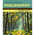 The Broadview Introduction to Philosophy: Concise Edition