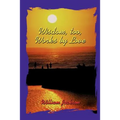 Wisdom Too, Works By Love
