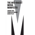 The Anti-Racist Media Manifesto