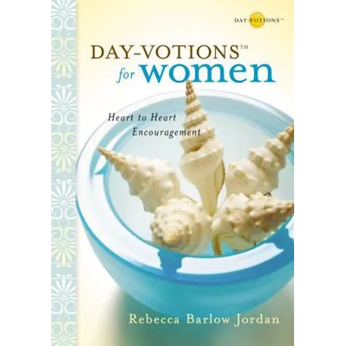 The Day-Votions for Women: Heart to Heart Encouragement