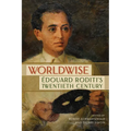 Worldwise: Édouard Roditi's Twentieth Century