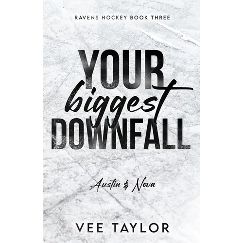 Your Biggest Downfall