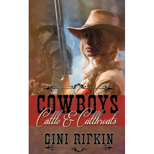 Cowboys, Cattle, and Cutthroats