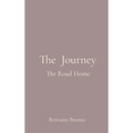 The Journey: The Road Home