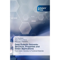Deep Eutectic Solvents: Structure, Properties and Green Applications