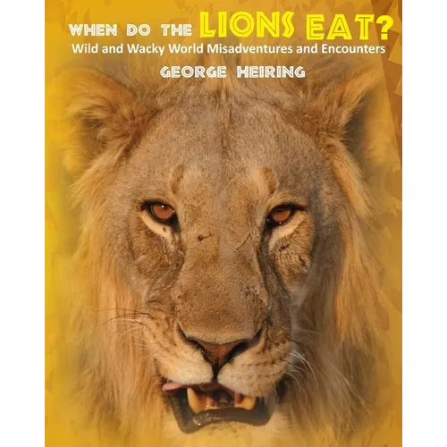 When Do the Lions Eat?