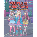 People of Harajuku Street Fashion Coloring Book: Tokyo Street Style Japan Coloring Book for Adults Otaku and Weeaboo