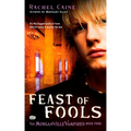 Feast of Fools: The Morganville Vampires, Book 4