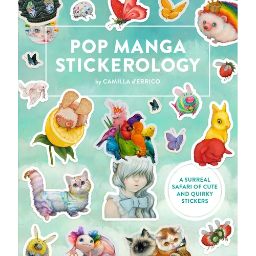 Pop Manga Stickerology: A Surreal Safari of 250+ Cute and Quirky Stickers