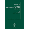 Le Kuzari. Apologie de la Religion Meprisee: Traduit Sur Le Texte Original Arabe Confronte Avec La Version Hebraique Et Accompagne d'Une Introduction