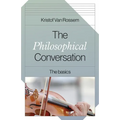 The Philosophical Conversation: The Basics