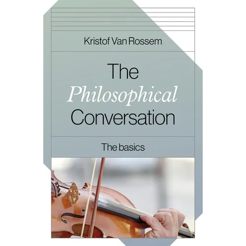 The Philosophical Conversation: The Basics