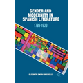 Gender and Modernity in Spanish Literature: 1789-1920