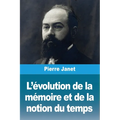 L'évolution de la mémoire et de la notion du temps