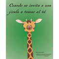 Cuando se invita a una jirafa a tomar el té