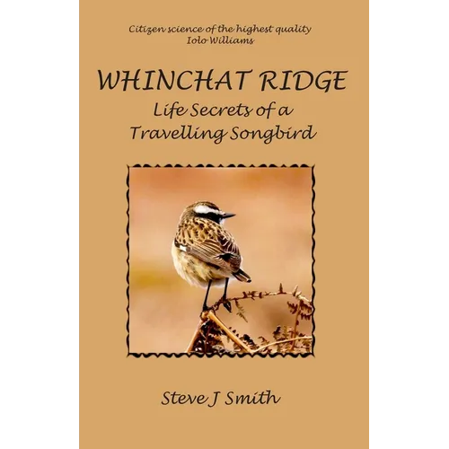 Whinchat Ridge: Life Secrets of a Travelling Songbird