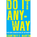 Do It Anyway: The New Generation of Activists