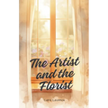 The Artist and the Florist