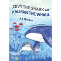 Zevy the Shark and Kalman the Whale