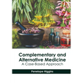 Complementary and Alternative Medicine: A Case-Based Approach
