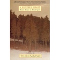 A Hunter's Heart: Honest Essays on Blood Sport